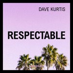 cover: Dave Kurtis - Respectable