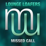 cover: Lounge Loafers - Missed Call