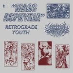 cover: Retrograde Youth - Mass Asphyxia