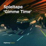 cover: Spieltape - Gimme Time