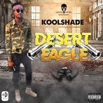 cover: Koolshade - Desert Eagle (Explicit)