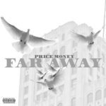 cover: Price Money - Far Away (Explicit)