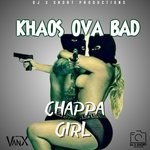 cover: Khaos Ova Bad - Chappa Girl