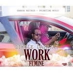 cover: Likkle Dainjah - Work Fi Mine