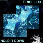 cover: Priceless - Hold It Down