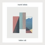 cover: Marek Kubala - Hollow Raft