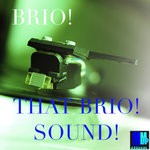 cover: Brio! - That BRIO! Sound! (2020 Remastered Mix)