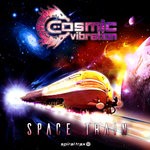 cover: Cosmic Vibration - Space Train