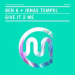 cover: Ben A|Jonas Tempel - Give It 2 Me