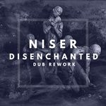 cover: Niser - Disenchanted (Dub Rework)