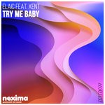 cover: Elaic|Xent - Try Me Baby