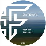 cover: Alex Dam|Zambiancki - Dub Thoughts