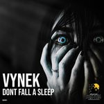 cover: Vynek - Dont Fall Asleep