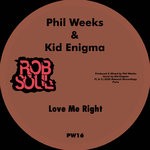 cover: Kid Enigma|Phil Weeks - Love Me Right