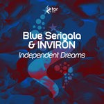 cover: Blue Serigala & Inviron - Independent Dreams