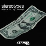 cover: Stereotypes - Where Is My Money