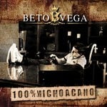 cover: Beto Vega - 100% Michoacano