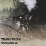 cover: Various - Train Trips Vol 3