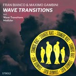 cover: Fran Bianco|Maximo Gambini - Wave Transitions