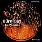 cover: Luis Weyers - Burn Out