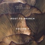 cover: Various - Root To Branch Vol 4