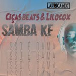 cover: Cicas Beats|Lilocox|Samba Kf - Isso E Dama