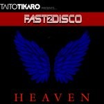 cover: Fast2disco|Taito Tikaro - Heaven