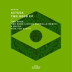 cover: Azteca - Two Nods EP