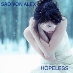 cover: Sad Von Alex - Hopeless