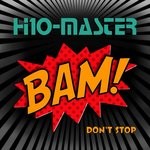 cover: H1o Master - Bam (Don't Stop)