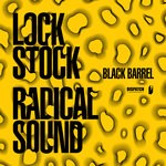 cover: Black Barrel - Lock Stock/Radical Sound