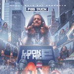 cover: Fbg Duck - Look At Me