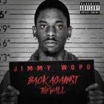 cover: Jimmy Wopo - Back Against The Wall