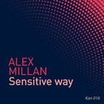 cover: Alex-millan - Sensitive Way