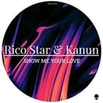 cover: Kanun|Rico Star - Show Me Your Love