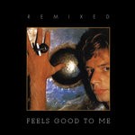 cover: Bruford - Feels Good To Me (Remixed) (2017 Remixes)