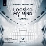 cover: Andrey Exx & Airsand - Losing My Mind (Remixes)