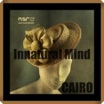 cover: Innatural Mind - Cairo