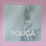 cover: Polica - When We Stay Alive