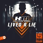 cover: Kritikal Mass - Lived A Lie