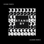 cover: Stone Forte - Stand By (Alande Remix)