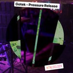 cover: Gotek - Pressure Release