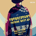 cover: Futuristant - Future West EP