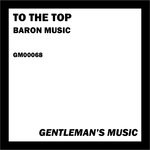 cover: Baron Music - To The Top