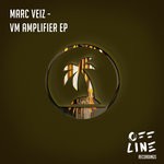 cover: Marc Veiz - VM Amplifier EP