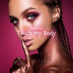 cover: Djane Lija - Touch My Body