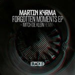 cover: Martin K4rma - Forgotten Moments EP