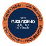 cover: Pausepushers - Real Talk (Mixes)