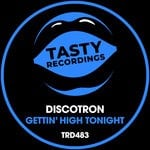 cover: Discotron - Gettin' High Tonight