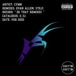 cover: Cymn - Do That Remixes